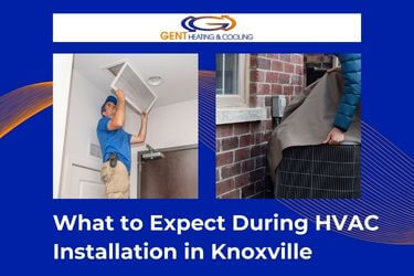 What to Expect During HVAC Installation in Knoxville