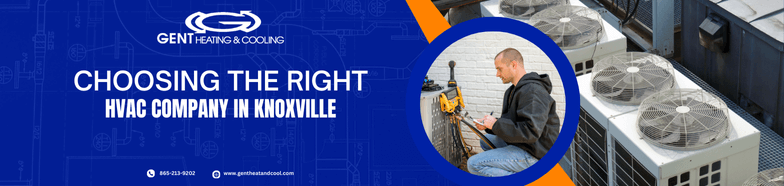 Choosing the Right HVAC Company in Knoxville