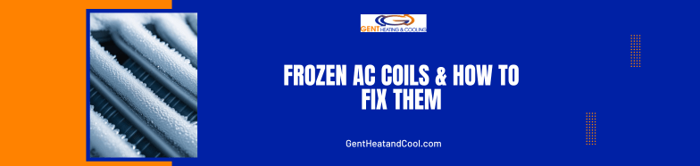 Frozen AC Coils & How to Fix Them
