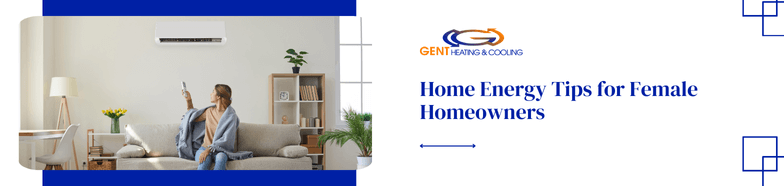 Home Energy Tips for Female Homeowners