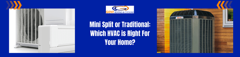 Mini Split or Traditional: Which HVAC is Right For Your Home?