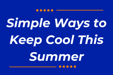 Simple Ways to Keep Cool This Summer