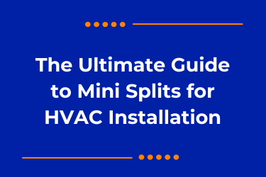 The Ultimate Guide to Mini Splits for HVAC Installation in Knoxville, TN
